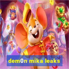 dem0n mika leaks